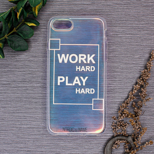 iPhone 7/8/SE Cover work Hard Play Hard – Transparent