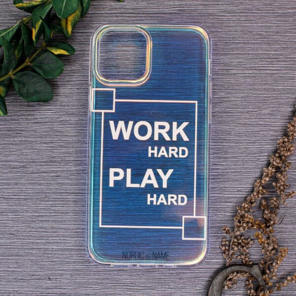 iPhone 11 Pro Max Cover work Hard Play Hard – Transparent