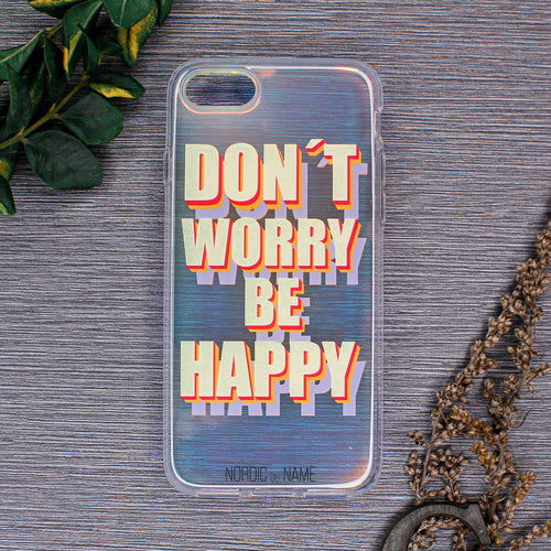 iPhone 7/8/SE Cover Don't Worry – Transparent