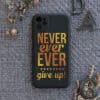 iPhone 11 bagside silikone, Never ever give up!