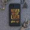 iPhone 11 Pro bagside silikone, Never ever give up!