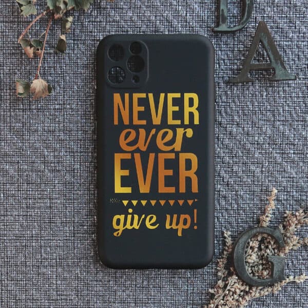 iPhone 11 Pro Max bagside silikone, Never ever give up!