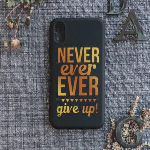 iPhone X/XS bagside silikone, Never ever give up!
